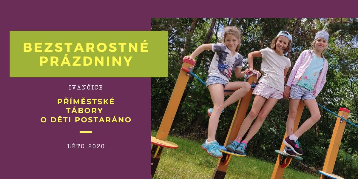 Bezstarostné prázdniny v Ivančicích 2020